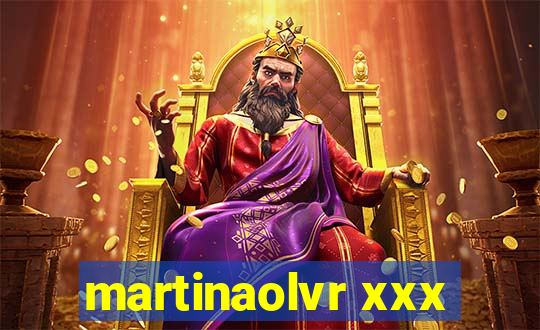 martinaolvr xxx